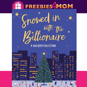❄️Free Christmas eBook: Snowed In with the Billionaire ($5.99 value)