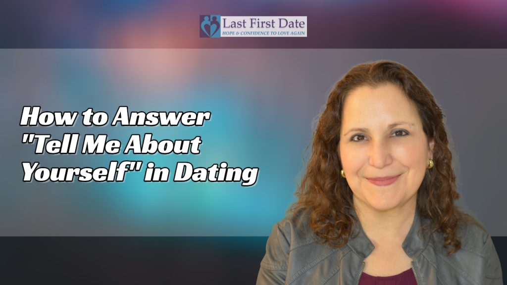 How to Answer “Tell Me About Yourself” in Dating
