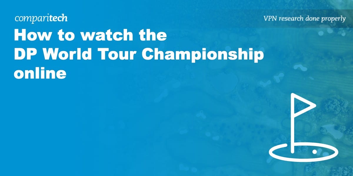 How to watch the DP World Tour Championship 2023 online