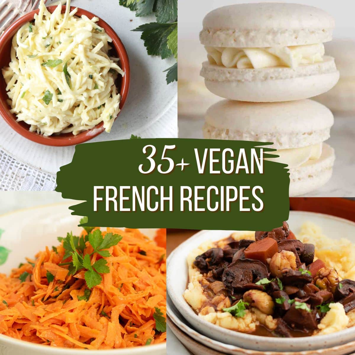 35+Delicious Vegan French Recipes