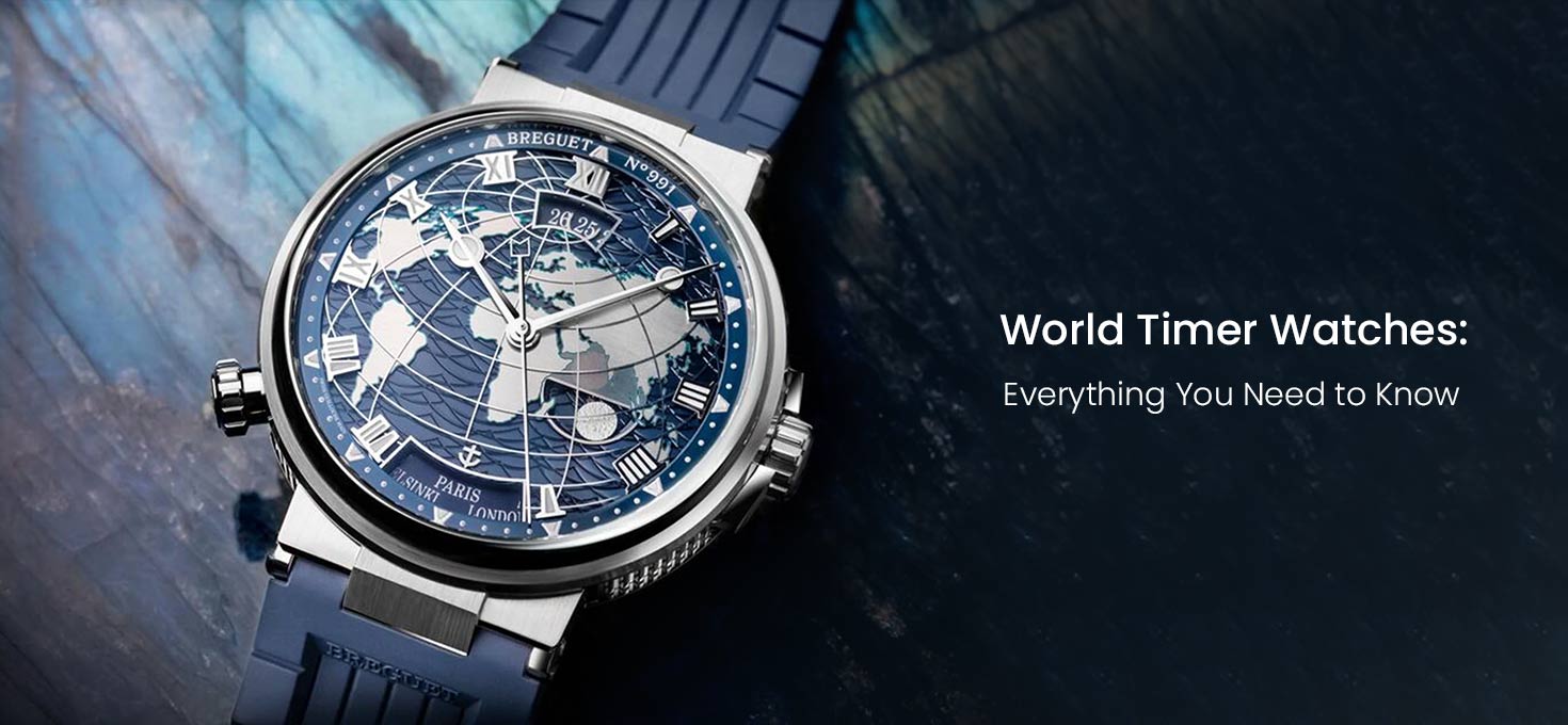 World Timer Watches: Everything You Need to Know