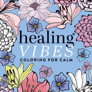 🌹Free Printable Adult Coloring: Healing Vibes