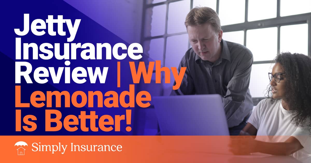 Jetty Insurance Review Jan 2024 | Why Lemonade Is Better!