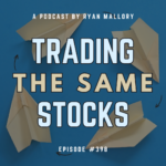 Podcast Episode #398: Trading the Same Stocks